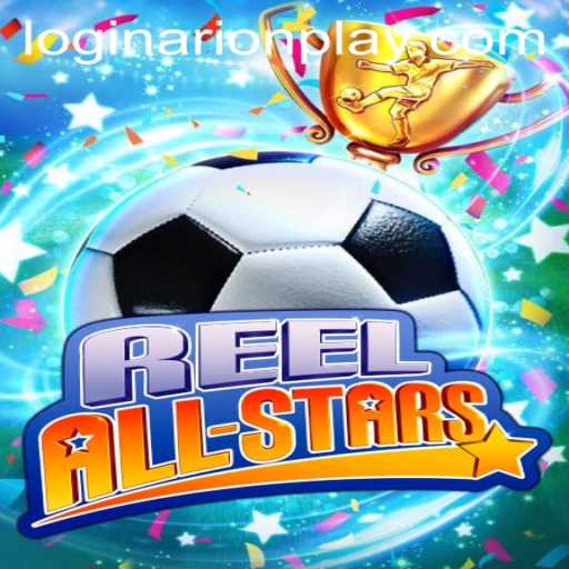 ReelAllStars: A Dazzling New Game Experience in the World of Arionplay